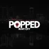 PEEPSnation - Popped In My City (feat. Rollie Dezel) - Single